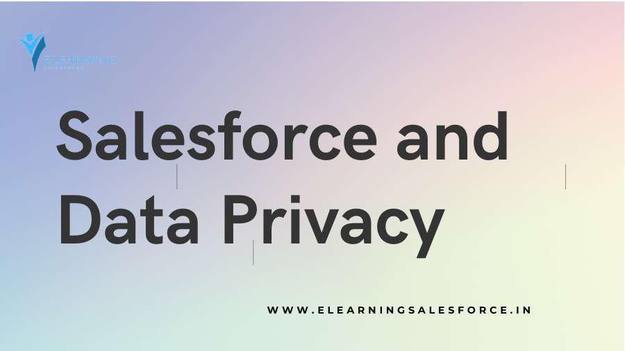 Read more about the article Introduction to Salesforce and Data Privacy