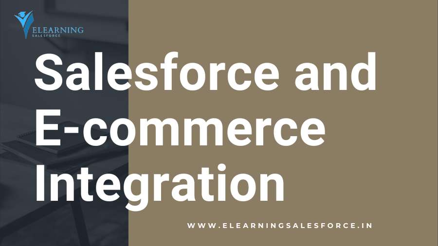 Read more about the article Salesforce and E-commerce Integration