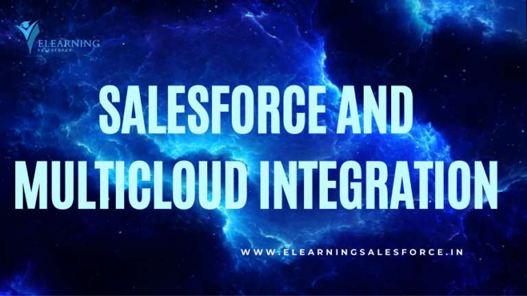 Read more about the article Salesforce and Multi-Cloud Integration