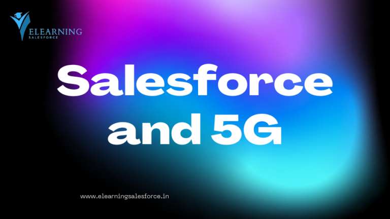 Read more about the article Salesforce and 5G