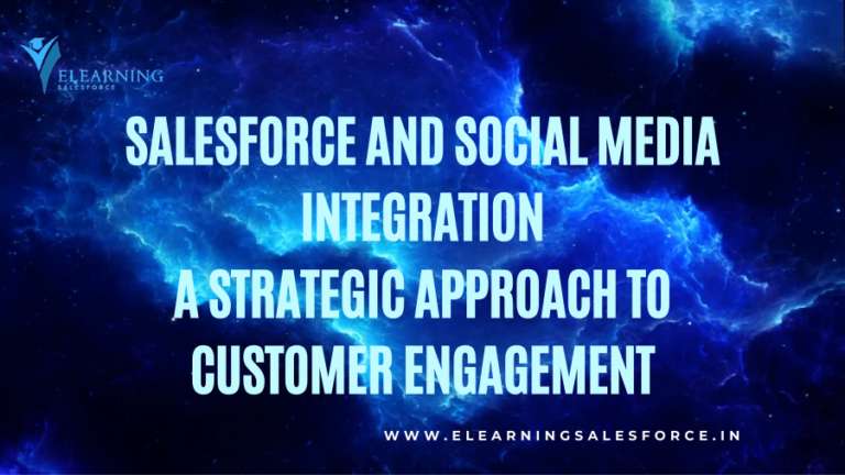 Read more about the article Salesforce and Social Media Integration: A Strategic Approach to Customer Engagement