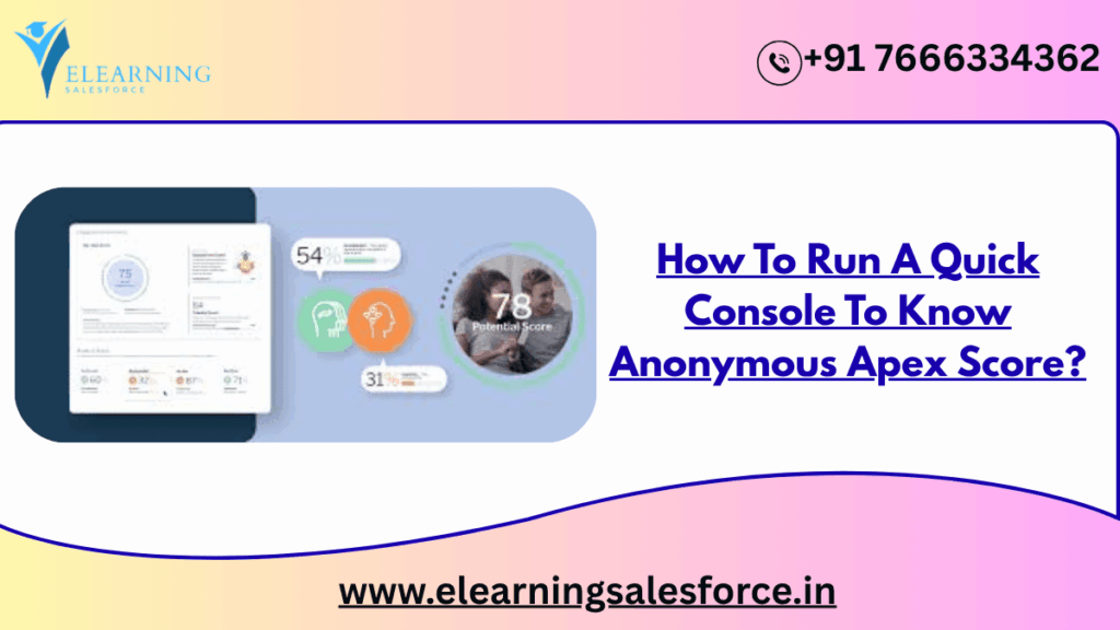 How to Run a Quick Console to Check Anonymous Apex Score in Salesforce