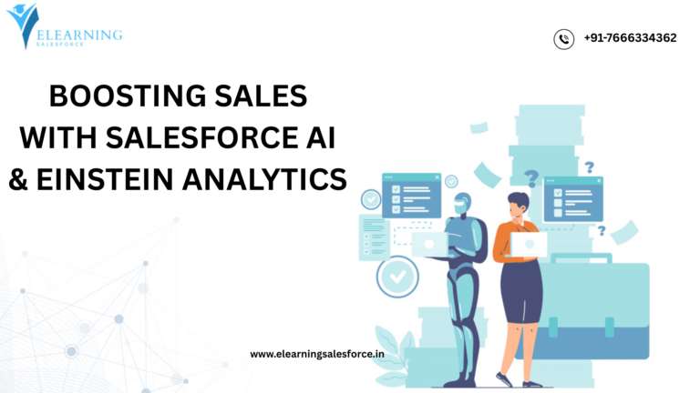 Read more about the article Boosting Sales with Salesforce AI & Einstein Analytics
