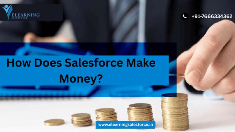 Read more about the article How Does Salesforce Make Money?