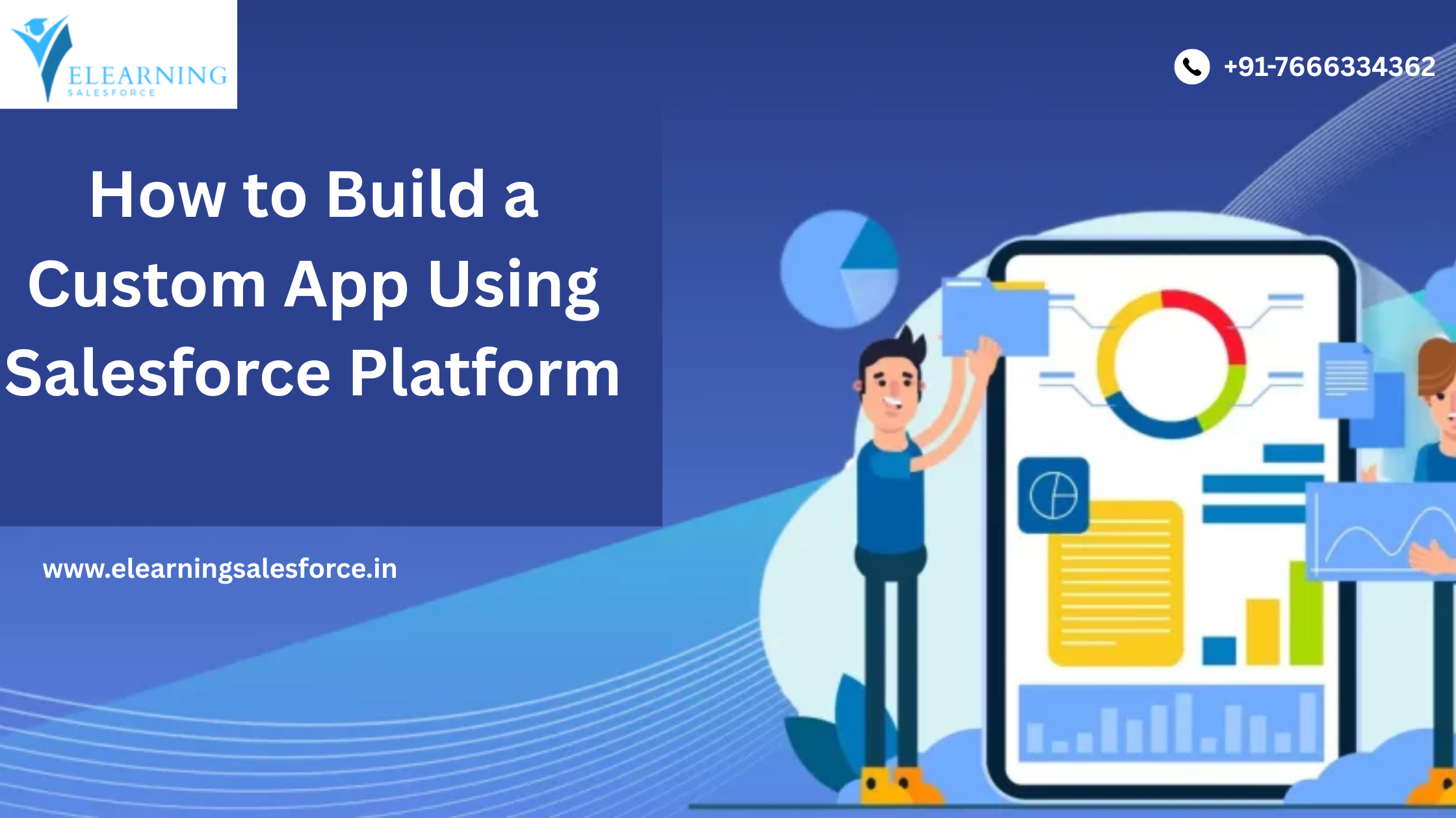 Read more about the article How to Build a Custom App Using Salesforce Platform—A Beginner’s Guide to Innovation & Success
