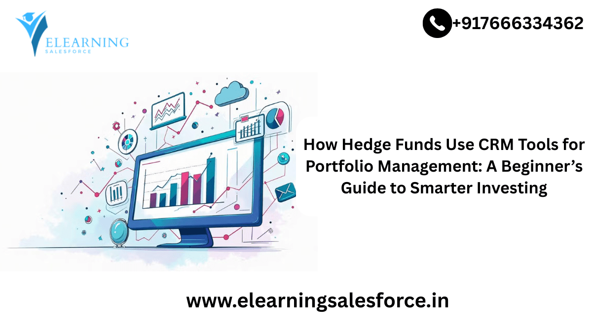 You are currently viewing How Hedge Funds Use CRM Tools for Portfolio Management: A Beginner’s Guide to Smarter Investing