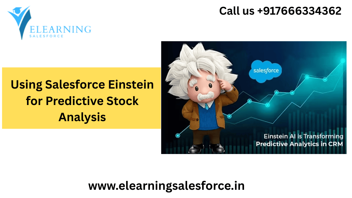 You are currently viewing Using Salesforce Einstein for Predictive Stock Analysis