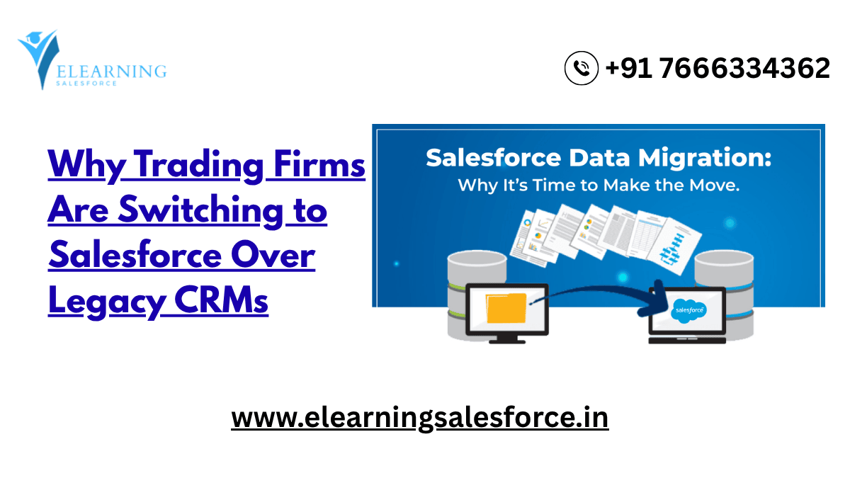 You are currently viewing Why Trading Firms Are Switching to Salesforce Over Legacy CRMs