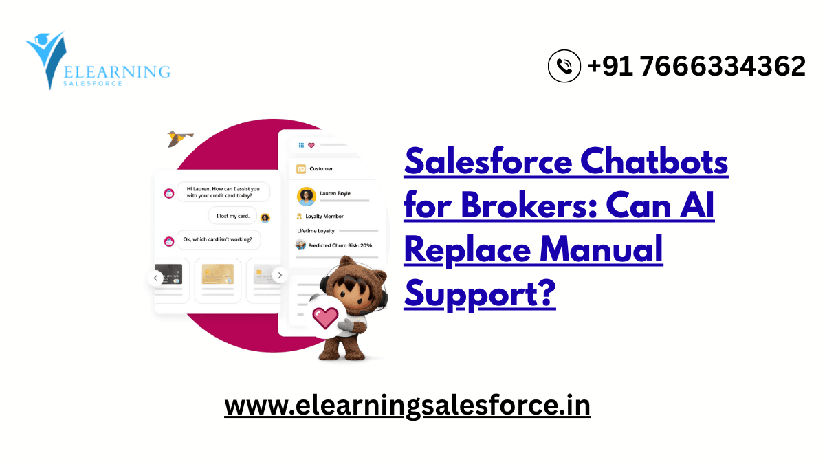 You are currently viewing Salesforce Chatbots for Brokers: Can AI Replace Manual Support?