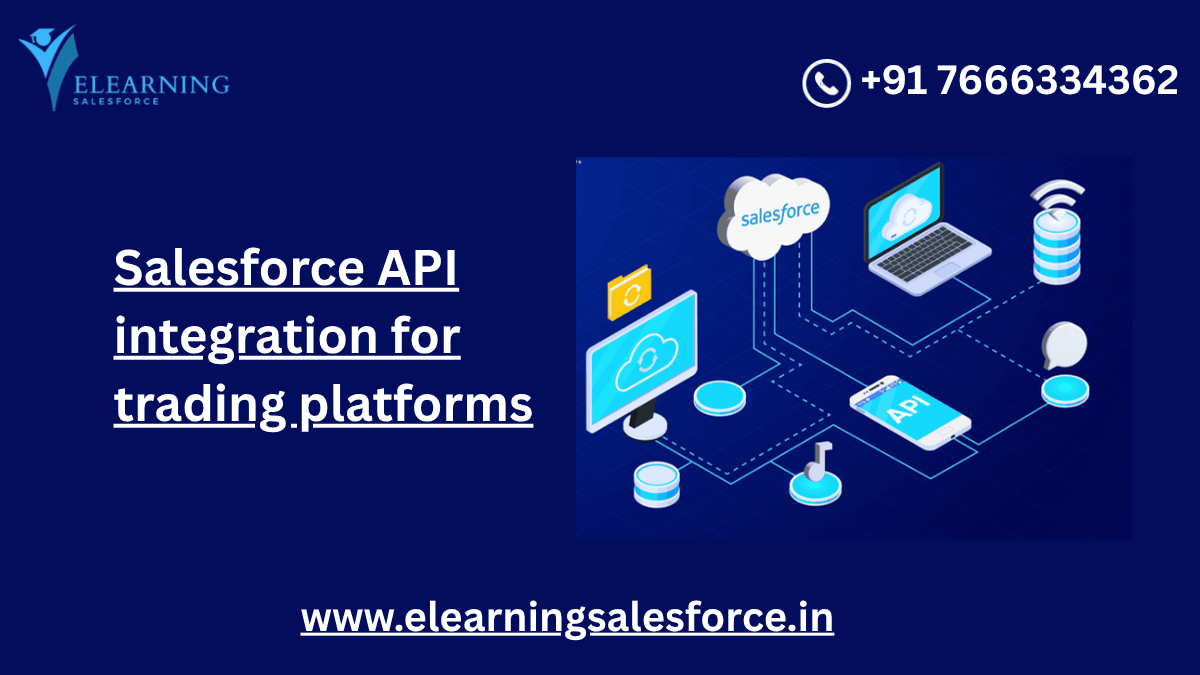You are currently viewing Managing Trading Accounts Across Platforms Using Salesforce APIs