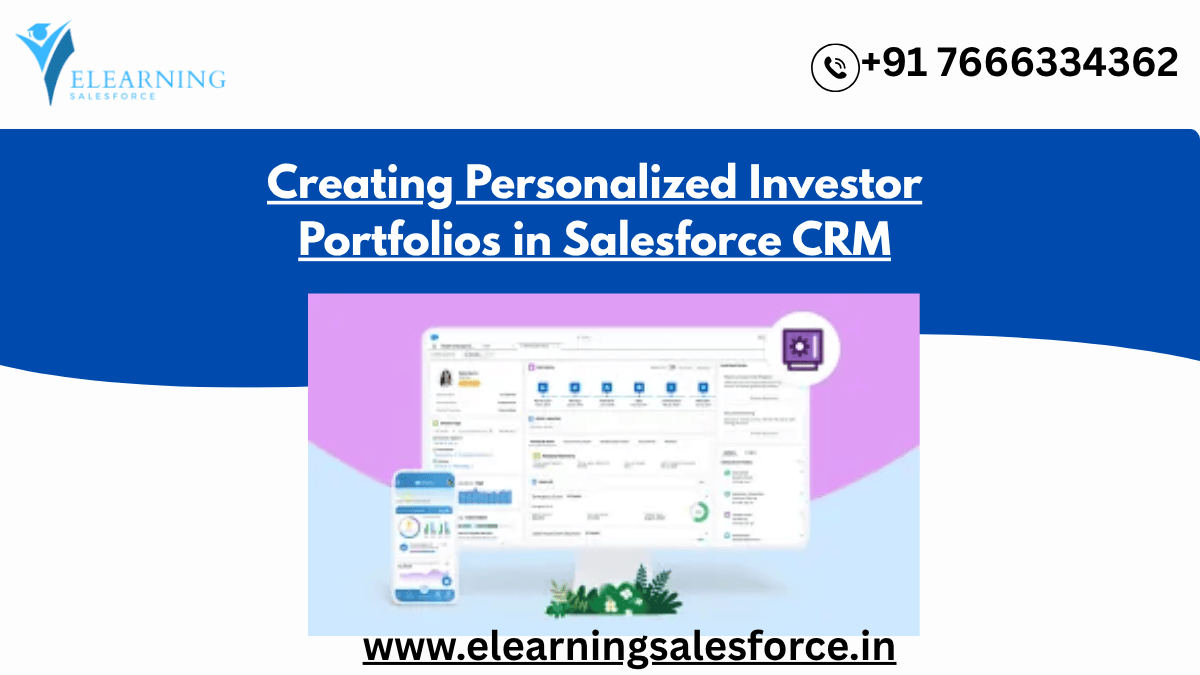 You are currently viewing Creating Personalized Investor Portfolios in Salesforce CRM