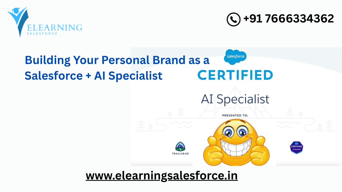 You are currently viewing Building Your Personal Brand as a Salesforce + AI Specialist